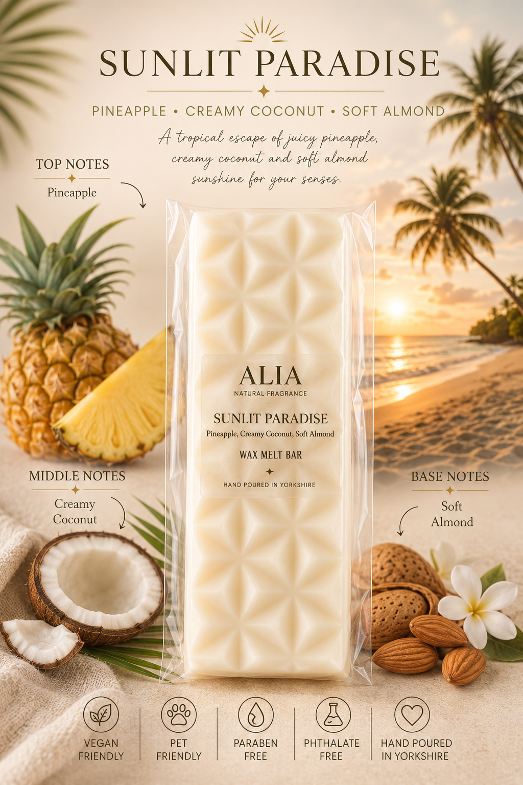 Sunlit Paradise wax melt bar by ALIA Natural Fragrance with tropical notes of juicy pineapple, creamy coconut and soft almond. Hand poured in Yorkshire, vegan-friendly, paraben-free and phthalate-free home fragrance surrounded by tropical botanical imagery.